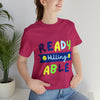 Ready Willing Able - Unisex Jersey Short Sleeve Tee