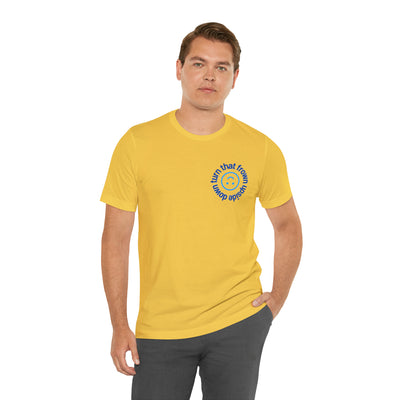 Turn That Frown Upside Down - Unisex Jersey Short Sleeve Tee
