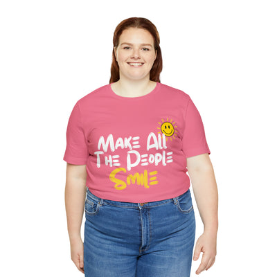 Make All the People Smile - Unisex Jersey Short Sleeve Tee